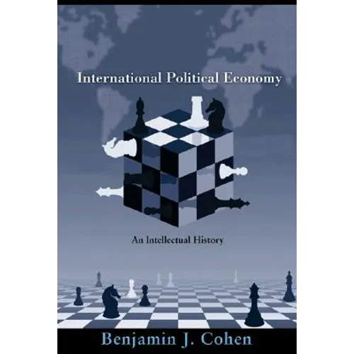 International Political Economy: An Intellectual History