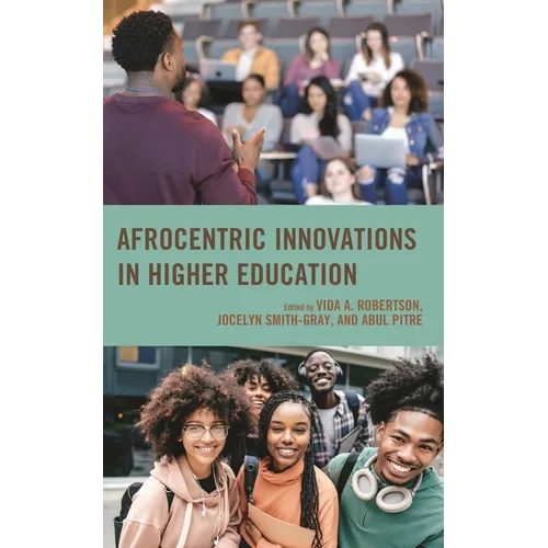 Afrocentric Innovations in Higher Education