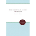 The Light That Shines: Chapel Hill 1912-1916