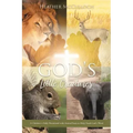 God's Little Creatures: A Children's Daily Devotional with Animal Facts to Help Teach God's Word