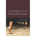 Confessions of an Illuminati Princess