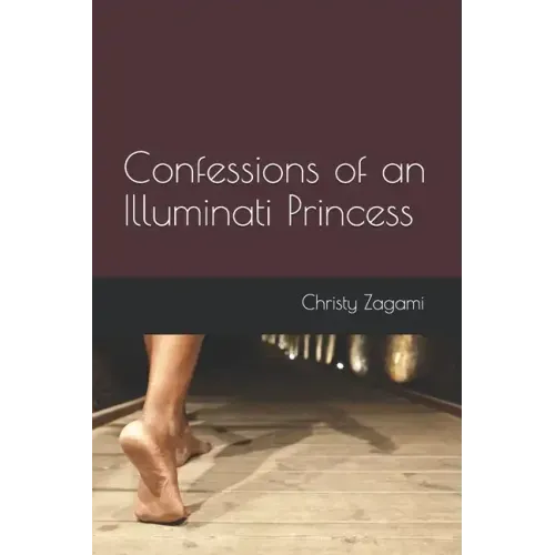 Confessions of an Illuminati Princess