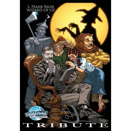 Tribute: L. Frank Baum The Wizard of Oz