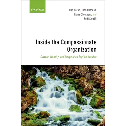 Inside the Compassionate Organization