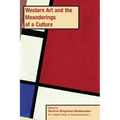 Western Art and the Meanderings of a Culture, PB (vol 4)