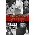 The Legacy of 1952: Year of the UFO
