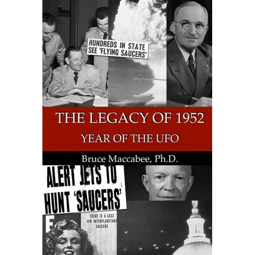 The Legacy of 1952: Year of the UFO