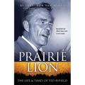 Prairie Lion: The Life & Times of Ted Byfield