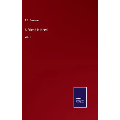 A Friend in Need: Vol. II