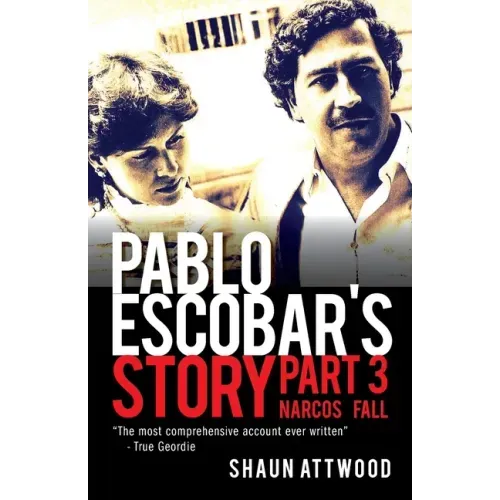 Pablo Escobar's Story 3