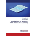 Applications of Semantic Web Mining in E-Learning