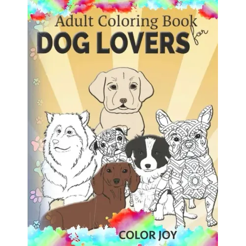 Adult coloring book for dog lovers: Beautiful dog designs