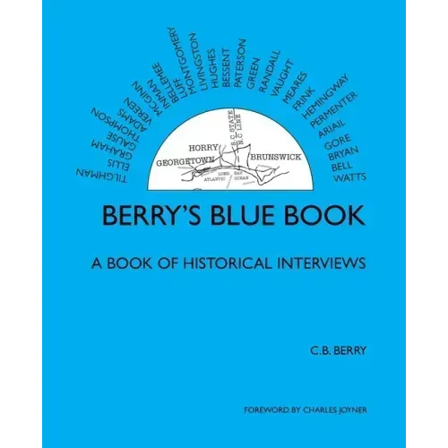 Berry's Blue Book - a Book of Historical Interviews
