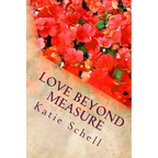 Love Beyond Measure: Memoirs of a Korean War Bride