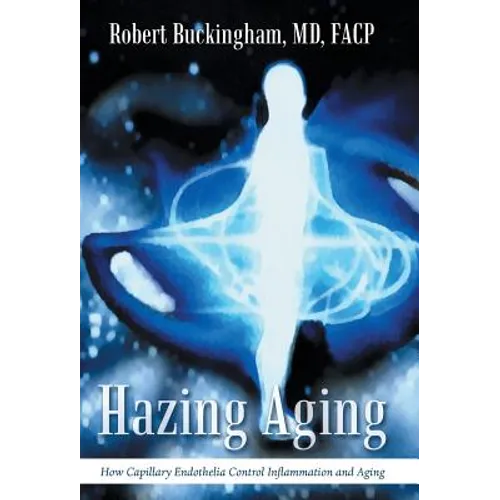 Hazing Aging: How Capillary Endothelia Control Inflammation and Aging