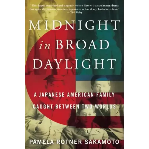 Midnight in Broad Daylight: A Japanese American Family Caught Between Two Worlds