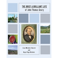 The Brief and Brilliant Life of John Thomas Geary