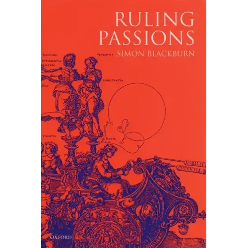 Ruling Passions: A Theory of Practical Reasoning