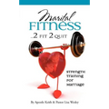 Maritual Fitness...2 Fit 2 Quit