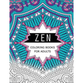 Zen Coloring Books For Adults: Anti-Stress Art Therapy for Busy People (The Mindfulness Coloring Series)