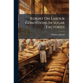 Report On Labour Conditions In Sugar Factories