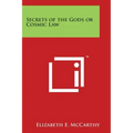 Secrets of the Gods or Cosmic Law