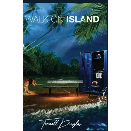 Walk-On Island: The Challenge that Shaped My Life