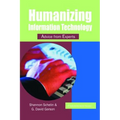 Humanizing Information Technology: Advice from Experts