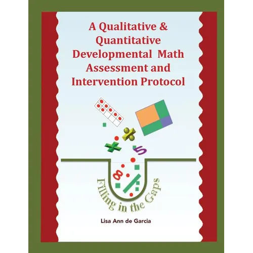 A Qualitative & Quantitative Developmental Math Assessment and Intervention Protocol