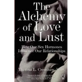 The Alchemy of Love and Lust