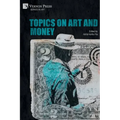 Topics on Art and Money