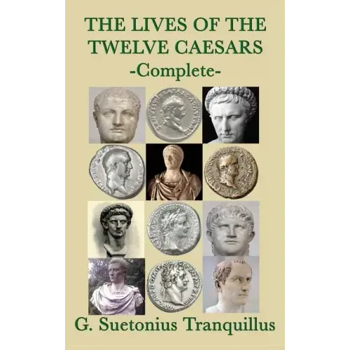 The Lives of the Twelve Caesars