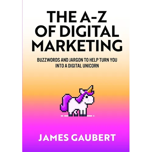 The A-Z of Digital Marketing
