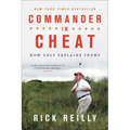 Commander in Cheat: How Golf Explains Trump