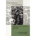 Post-Bellum, Pre-Harlem: African American Literature and Culture, 1877-1919