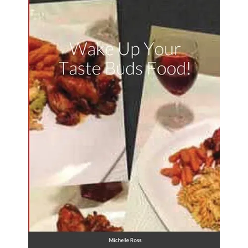 Wake Up Your Taste Buds Food!