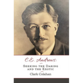 C. E. Andrews: Seeking the Daring and the Exotic