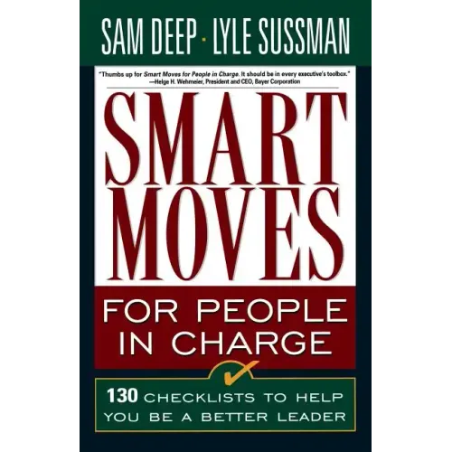 Smart Moves for People in Charge