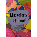The Colors of Mud