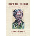 Mom's Gone Missing: When a Parent's Changing Life Upends Yours