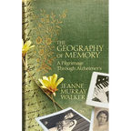 The Geography of Memory: A Pilgrimage Through Alzheimer's