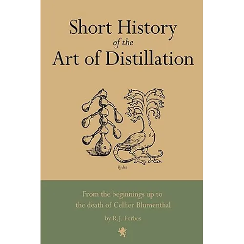 Short History of the Art of Distillation