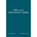 A Glossary of Rhetorical Terms: Second Edition