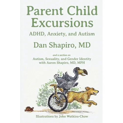 Parent Child Excursions: ADHD, Anxiety, and Autism