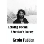 Leaving Odessa: A Survivor's Journey
