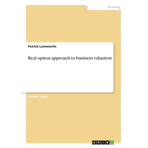 Real option approach to business valuation
