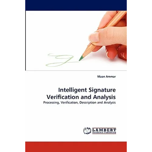 Intelligent Signature Verification and Analysis
