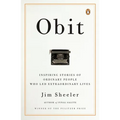 Obit.: Inspiring Stories of Ordinary People Who Led Extraordinary Lives