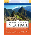 Trouble on the Inca Trail: Participant's Workbook