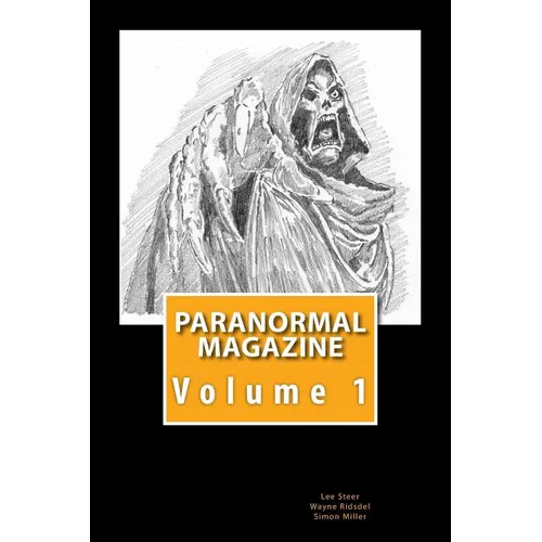 Paranormal Magazine: The Ghost Hunting Magazine